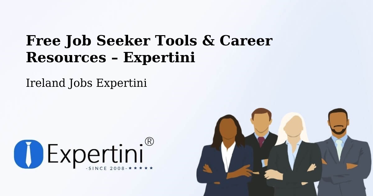 Free Job Seeker Tools & Career Resources – Kenmare - Kenmare, Ireland Jobs Expertini